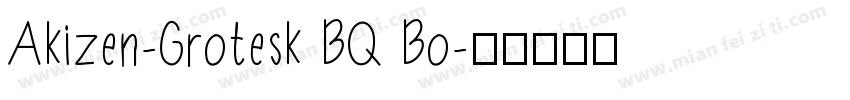 Akizen-Grotesk BQ Bo字体转换